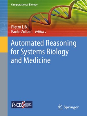 cover image of Automated Reasoning for Systems Biology and Medicine